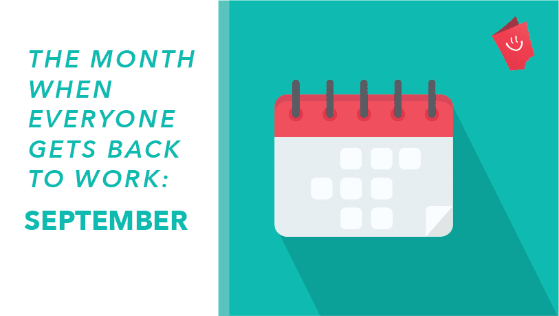 The Month When Everyone Gets Back to Work: September Recognition Dates